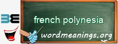 WordMeaning blackboard for french polynesia